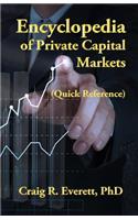 Encyclopedia of Private Capital Markets