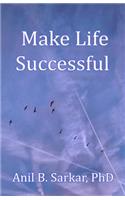 Make Life Successful