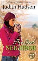 The Good Neighbor: Book Two of the Fortune Bay Series