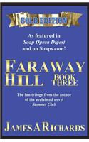 Faraway Hill Book Three (Gold Edition)