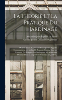 Theorie Et La Pratique Du Jardinage