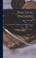 Practical Diagnosis