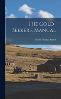 Gold-Seeker's Manual