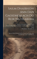 Sailm Dhaibhidh Ann Dan Gaoidhealach Do Reir Na Heabhra