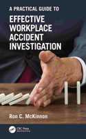 Practical Guide to Effective Workplace Accident Investigation