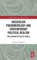 Husserlian Phenomenology and Contemporary Political Realism