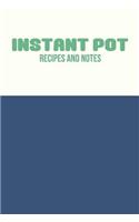 Instant Pot Recipes and Notes