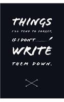 Things I'll tend to forget, if i don't write them down