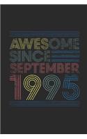 Awesome Since September 1995: Graph Paper Journal (6 X 9 - 120 Pages/ 5 Squares per inch) for Birthday Gift Idea