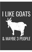 I Like Goats & Maybe 3 People