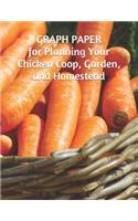 GRAPH PAPER for Planning Your Chicken Coop, Garden, and Homestead