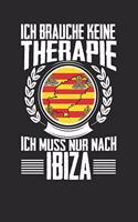 Ich brauche keine Therapie ich muss nur nach Ibiza
