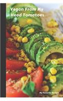 Vegan From My Head Tomatoes
