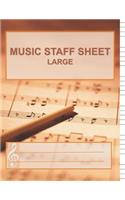 Music Staff Sheet Large: Song Writing Journal with Extra Large Lines for the Visually Impaired. Wide Staff Manuscript Paper Notes for Kids. Six Large Staves per Page (8.5x11