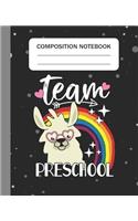 Team Preschool - Composition Notebook: College Ruled Lined Journal for Llama Lovers Preschool Students Kids and Llama teachers Appreciation Gift