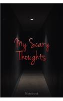 My Scary Thoughts