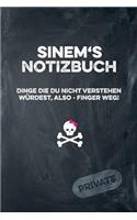 Sinem's Notizbuch Dinge Die Du Nicht Verstehen Würdest, Also - Finger Weg!: Liniertes Notizheft / Tagebuch Mit Coolem Cover Und 108 Seiten A5+ (229 X 152mm)