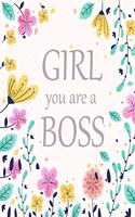 Girl You Are A Boss: Girl You Are A Boss Journal: Floral Girlboss Notebook, Watercolor Notebook, Journals, Diaries, Gift for Girls,, 8.5 x 11, Inspirational Quote Cover 