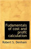 Fudamentals of Cost and Profit Calculation