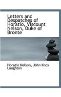 Letters and Despatches of Horatio, Viscount Nelson, Duke of Bronte