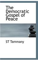 The Democratic Gospel of Peace
