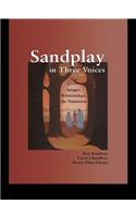 Sandplay in Three Voices