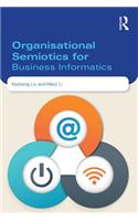 Organisational Semiotics for Business Informatics