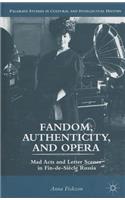 Fandom, Authenticity, and Opera