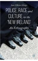 Police, Race and Culture in the 'New Ireland'