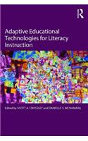 Adaptive Educational Technologies for Literacy Instruction