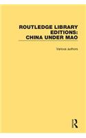 Routledge Library Editions: China Under Mao: (Routledge Library Editions: China Under Mao)