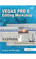 Vegas Pro 8 Editing Workshop