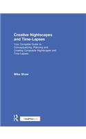 Creative Nightscapes and Time-Lapses