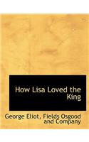 How Lisa Loved the King
