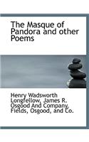 The Masque of Pandora and Other Poems