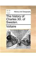The History of Charles XII. of Sweden.: (English)