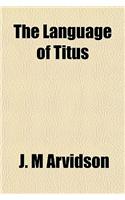 The Language of Titus