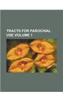 Tracts for Parochial Use Volume 1: (English)