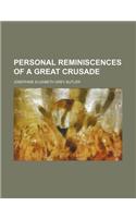 Personal Reminiscences of a Great Crusade: (English)