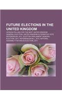 Future Elections in the United Kingdom: Opinion Polling for the Next United Kingdom General Election(English)