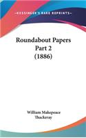 Roundabout Papers Part 2 (1886)