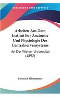 Arbeiten Aus Dem Institut Fur Anatomie Und Physiologie Des Centralnervensystems