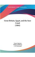 Great Britain, Egypt, and the Suez Canal (1884)