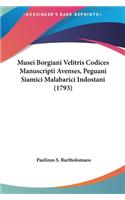 Musei Borgiani Velitris Codices Manuscripti Avenses, Peguani Siamici Malabarici Indostani (1793)