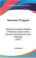 Monetary Progress
