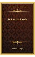 In Lawless Lands