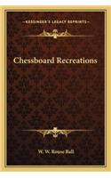 Chessboard Recreations