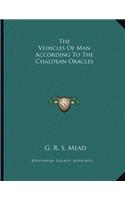 The Vehicles of Man According to the Chaldean Oracles