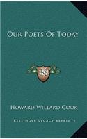Our Poets of Today