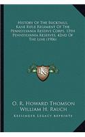 History of the Bucktails, Kane Rifle Regiment of the Pennsylhistory of the Bucktails, Kane Rifle Regiment of the Pennsylvania Reserve Corps, 13th Pennsylvania Reserves, 42nd of Thevania Reserve Corps, 13th Pennsylvania Reserves, 42nd of the Line (1
